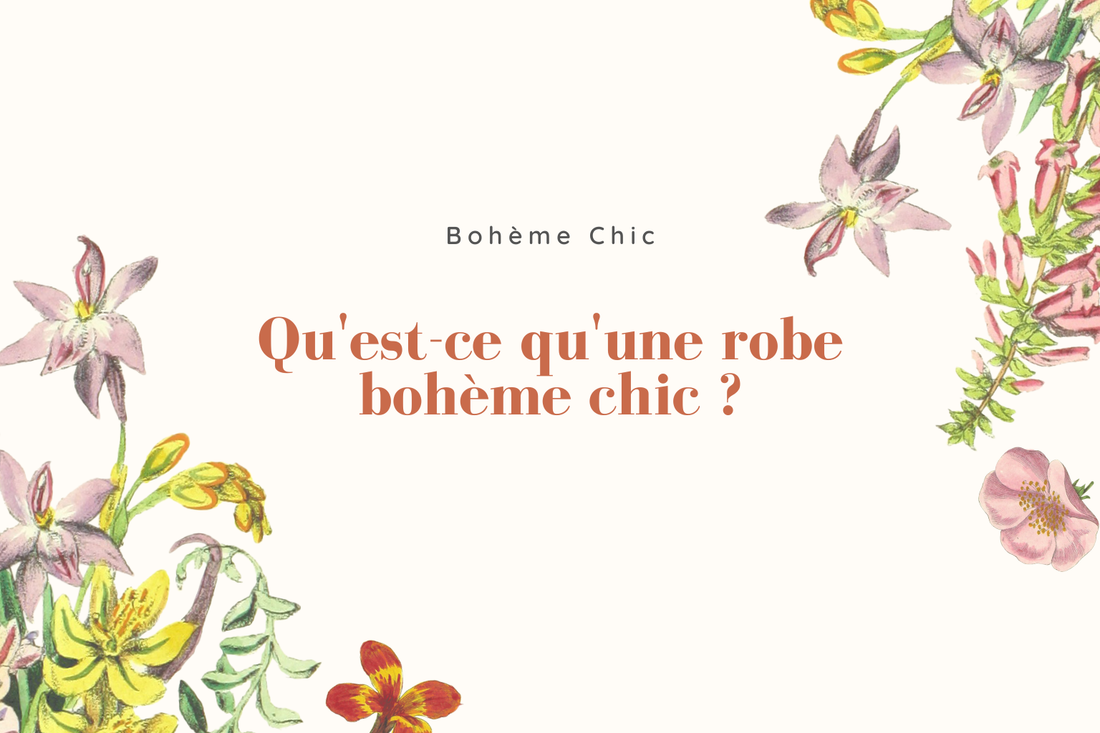 Qu'est-ce qu'une robe bohème chic ?